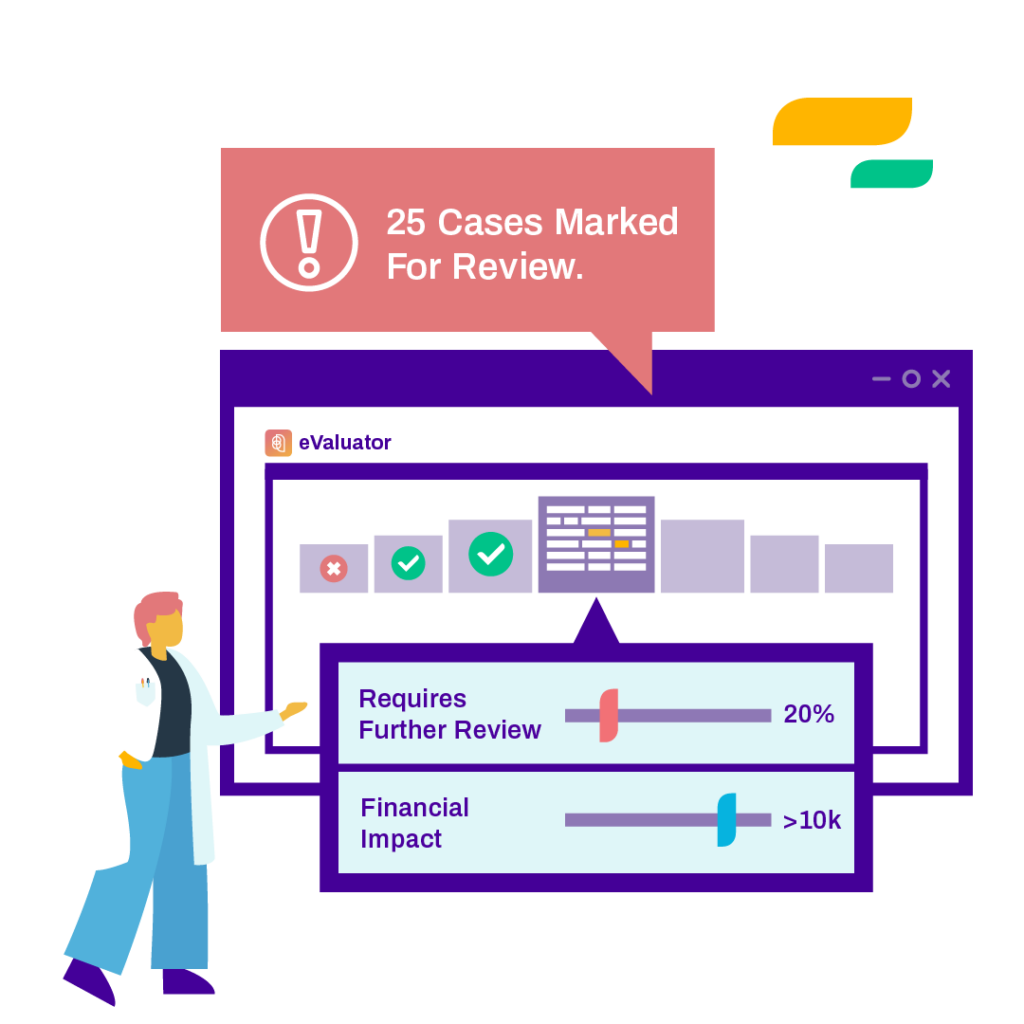 illustration shows software screen with pop-outs indicating sliders with "requires further review" slider to the left at 20% and "financial impact" slider at ">50k." Another Pop-out indicates 25 items are marked for review. A person dressed as a doctor appears to gesture towards the software from the left.